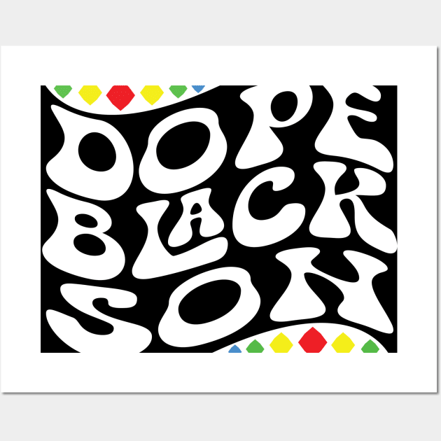 Dope Black Son Shirt Wall Art by mcoshop